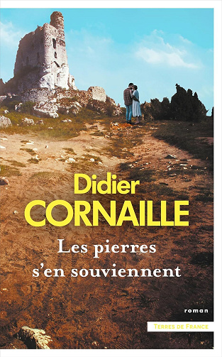 Didier Cornaille - Les pierres s'en souviennent (2026)