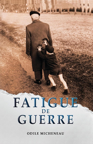 Odile Micheneau - Fatigue de guerre