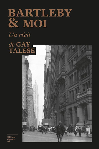Bartleby & moi - Gay Talese (2025)