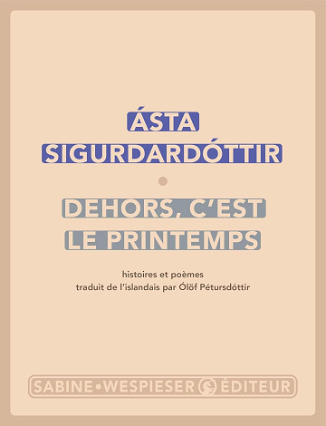 Dehors, c'est le printemps - Ásta Sigurdardóttir (2026)