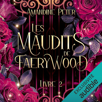 Les Maudits de Faerywood: Les Maudits de Faerywood, Vol. 2 - Amandine Peter (2025)