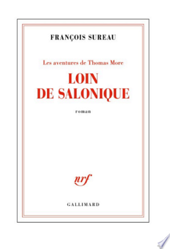 Loin de Salonique - François Sureau (2026)