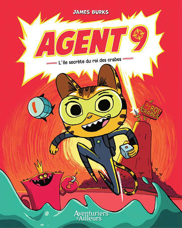 Agent 9 - Tome 01 - L'Île Secrète du Roi des Crabes (2025)