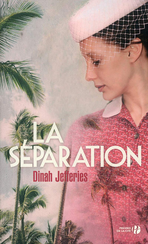 La Séparation -  Dinah Jefferies (2014)