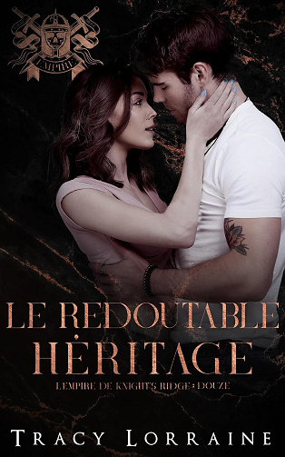 Le redoutable héritage: Une dark romance mafieuse avec harcèlement au lycée (L’empire de Knight’s Ridge t. 12) -  Tracy Lorraine (2025)