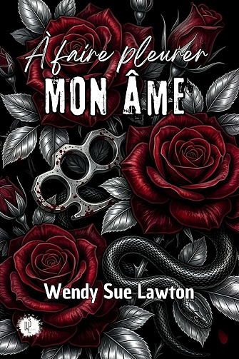 À faire pleurer mon âme - Wendy Sue Lawton (2026)