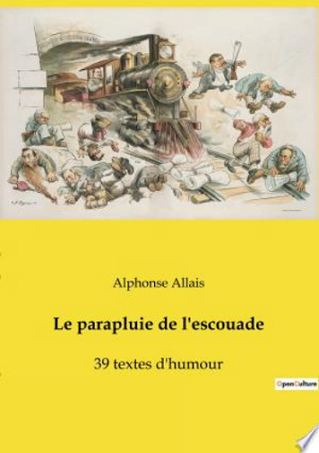 Le parapluie de l'escouade - Alphonse Allais (2022)