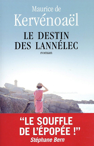Le destin des Lannélec -  Maurice de Kervénoaël (2017)