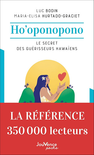 Ho'oponopono: Le secret des guérisseurs hawaiens -  Luc Bodin (2011)