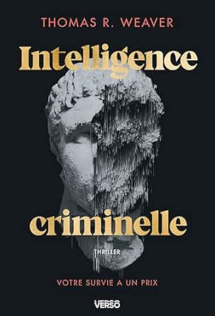 Intelligence Criminelle - Thomas R. Weaver (2026)