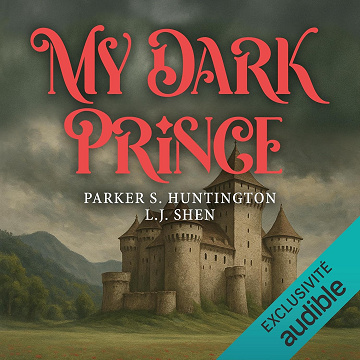 My Dark Prince - Parker S. Huntington (2025)