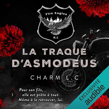 La traque d'Asmodeus: Fire Eagles - Vol.1 - Charm L.C (2025)
