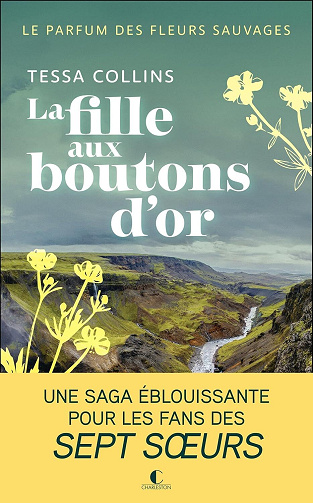 Le parfum des fleurs sauvages, Tome 2 : La fille aux boutons d’or - Tessa Collins (2026)