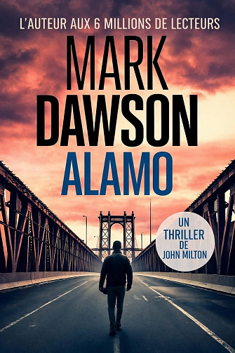 John Milton, Tome 11 : Alamo - Mark Dawson (2026)