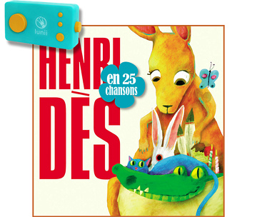 [Lunii] 3+ Henri Dès en 25 chansons