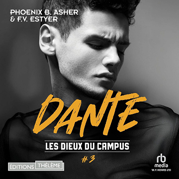 Les dieux du campus - Tome 03: Dante - F.V. Estyer (2025)