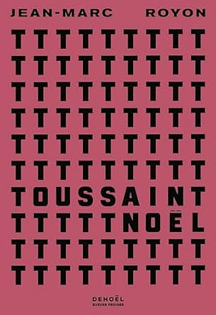 Toussaint Noël - Jean-Marc Royon (2026)