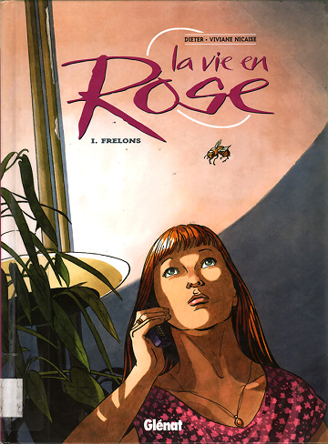 La vie en rose - 1. Frelons