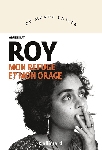 Mon refuge et mon orage -  Arundhati Roy (2026)