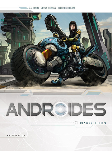 Androïdes - Tomes 01 à 12