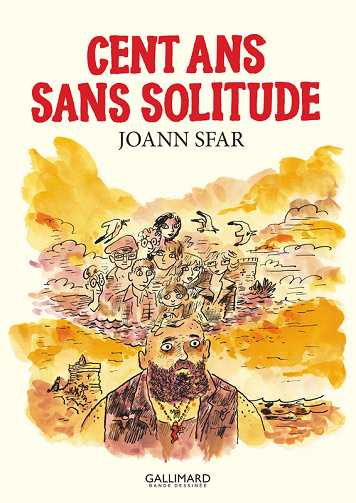 Les Carnets De Joann Sfar - Cent Ans Sans Solitude (2025)