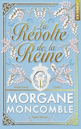 La Révolte de la Reine - Morgane Moncomble (2026)