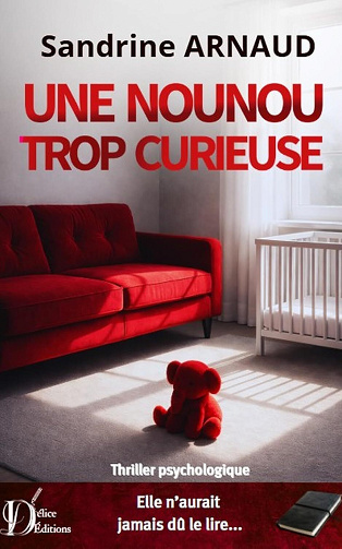 Une nounou trop curieuse - Sandrine Arnaud (2026)