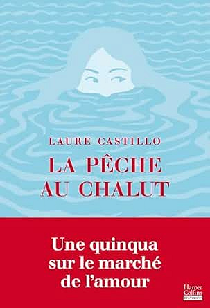 La pêche au chalut - Laure Castillo (2026)