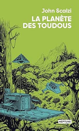 La Planète des toudous - John Scalzi (2026)