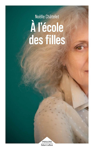 A l'école des filles - Noëlle Châtelet (2026)