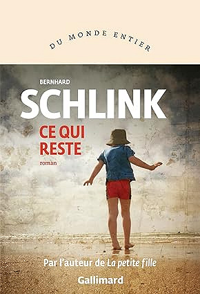 Bernhard Schlink - Ce qui reste (2026)