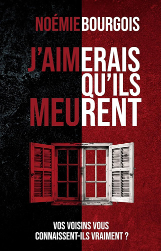 J'aimerais qu'ils meurent - Noémie Bourgois (2026)