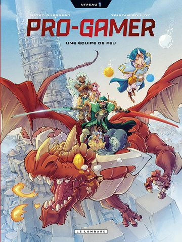 Pro-gamer - Tome 01 - Une équipe de feu (2026)