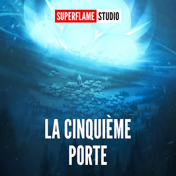 Superflame - La Cinquième Porte T4 [2025]