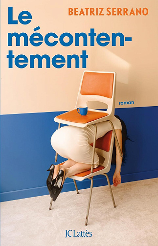 Le mécontentement - Beatriz Serrano (2026)