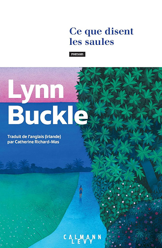 Ce que disent les saules -  Lynn Buckle (2026)