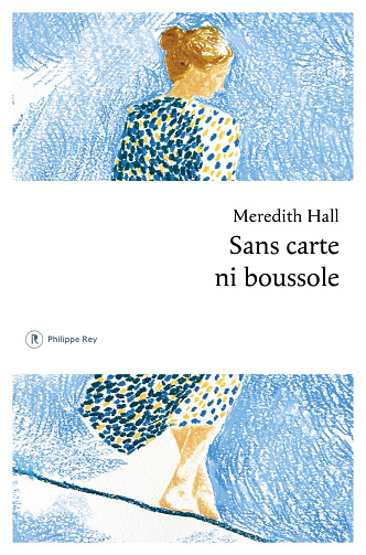 Sans carte ni boussole -  Meredith Hall (2026)