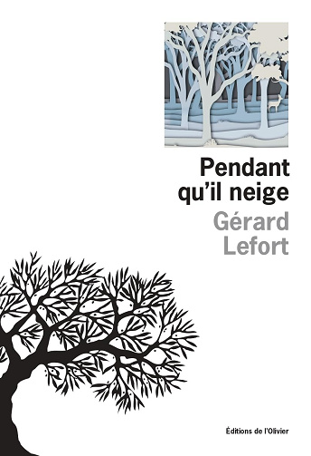 Pendant qu'il neige -  Gérard Lefort (2026)