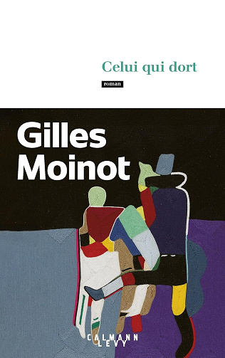 Celui qui dort -  Gilles Moinot (2026)