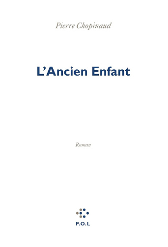 L'Ancien Enfant -  Pierre Chopinaud (2026)