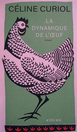 La Dynamique de l’œuf -  Céline Curiol (2026)