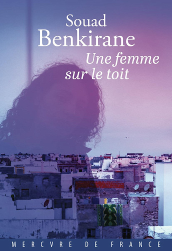 Une femme sur le toit -  Souad Benkirane (2026)