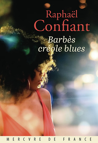 Barbès créole blues -  Raphaël Confiant (2026)