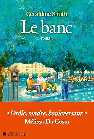 Le banc - Géraldine Smith (Littérature francophone 2026)