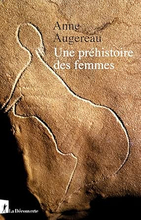 Une préhistoire des femmes - Anne Augereau (2026)