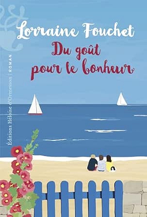 Lorraine Fouchet - Du goût pour le bonheur (Littérature francophone 2026)