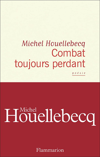 Michel Houellebecq - Combat toujours perdant (2026)