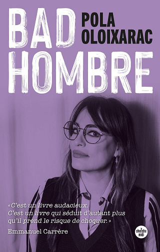 Bad Hombre - Pola Oloixarac (2026)