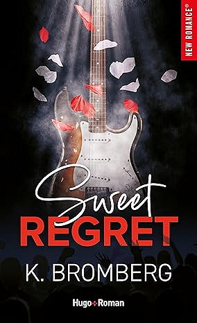 Sweet regret: Série Backstage Pass Tome 1 - K. Bromberg (2026)