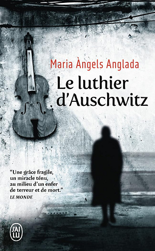 Le Luthier d'Auschwitz -  Maria Àngels Anglada (2026)
